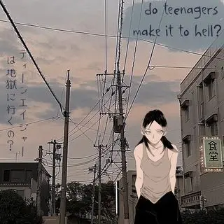 do teenagers make it to hell